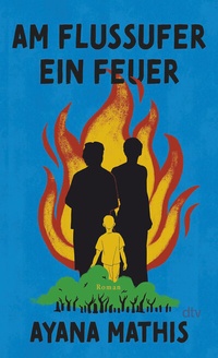 Abbildung von: Am Flussufer ein Feuer - dtv