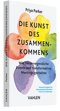 Abbildung von: Die Kunst des Zusammenkommens - Vahlen