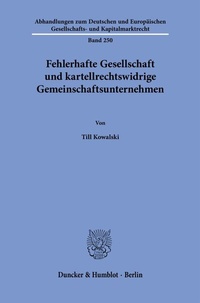 Abbildung von: Fehlerhafte Gesellschaft und kartellrechtswidrige Gemeinschaftsunternehmen - Duncker & Humblot