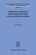 Bild: Fehlerhafte Gesellschaft und kartellrechtswidrige Gemeinschaftsunternehmen - Duncker & Humblot