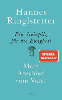 Abbildung von: Ein Steinpilz für die Ewigkeit - dtv