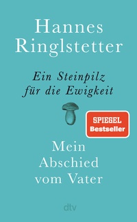 Abbildung von: Ein Steinpilz für die Ewigkeit - dtv