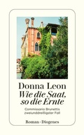 Cover: Wie die Saat, so die Ernte - Diogenes