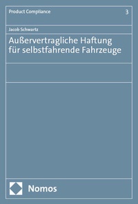 Abbildung von: Außervertragliche Haftung für selbstfahrende Fahrzeuge - Nomos