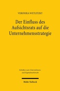 Abbildung von: Der Einfluss des Aufsichtsrats auf die Unternehmensstrategie - Mohr Siebeck