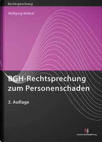 Bild vergrößern Bild: BGH-Rechtsprechung zum Personenschaden - Deutscher Anwaltverlag