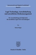 Abbildung von: Legal Technology, Anwaltshaftung und anwaltliches Risikomanagement - Duncker & Humblot