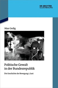Abbildung von: Politische Gewalt in der Bundesrepublik - De Gruyter