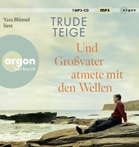 Bild vergrößern Bild: Und Großvater atmete mit den Wellen - Argon