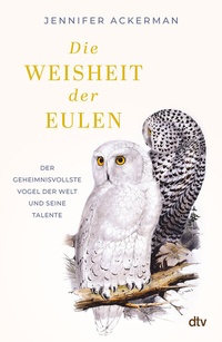 Abbildung von: Die Weisheit der Eulen - dtv