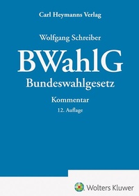 Abbildung von: BWahlG - Bundeswahlgesetz - Carl Heymanns Verlag