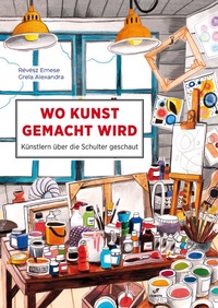 Abbildung von: Wo Kunst gemacht wird - Midas Kinderbuch