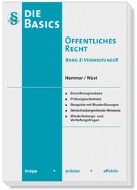 Abbildung von: Die Basics Öffentliches Recht - Band 2 VerwaltungsR - Hemmer-Wüst