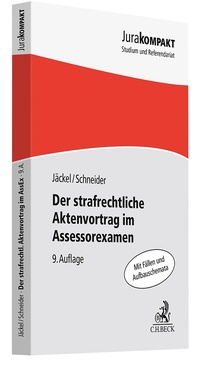Abbildung von: Der strafrechtliche Aktenvortrag im Assessorexamen - C.H.BECK