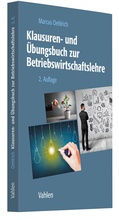 Cover: Klausuren- und &Uuml;bungsbuch zur Betriebswirtschaftslehre - Vahlen