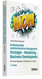 Bild: Professionelles marktorientiertes Management: Strategie, Marketing, Business Development - Vahlen