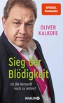 Cover: Sieg der Blödigkeit - Knaur