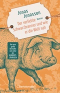 Cover: Der verliebte Schwarzbrenner und wie er die Welt sah - C. Bertelsmann