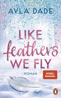 Abbildung von: Like Feathers We Fly - Penguin