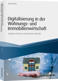 Abbildung von: Digitalisierung in der Wohnungs- und Immobilienwirtschaft - Haufe-Lexware