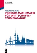 Cover: Vorkurs Mathematik f&uuml;r Wirtschaftsstudieng&auml;nge - De Gruyter Oldenbourg