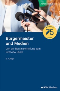 Abbildung von: Bürgermeister und Medien - Kommunal- und Schul-Verlag