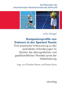 Abbildung von: Kompetenzprofile von Trainern in der Sportart Tennis - utzverlag
