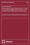 Abbildung von: Flexibilisierungsmaßnahmen in der Gesetzlichen Rentenversicherung - Nomos