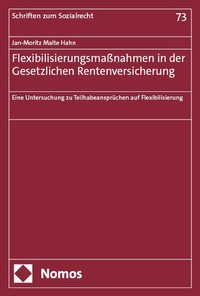 Abbildung von: Flexibilisierungsmaßnahmen in der Gesetzlichen Rentenversicherung - Nomos