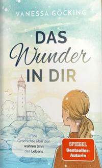 Abbildung von: Das Wunder in dir - Nova MD