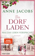 Cover: Der Dorfladen - Was das Leben verspricht - Blanvalet