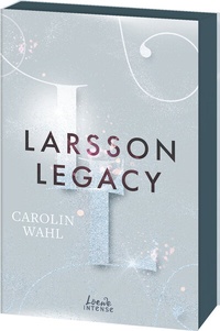 Abbildung von: Larsson Legacy (Crumbling Hearts, Band 3) - Loewe