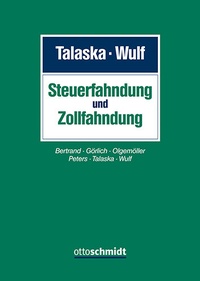 Abbildung von: Steuer- und Zollfahndung - Otto Schmidt Verlag