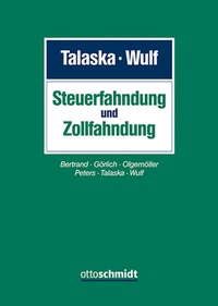 Bild vergrößern Bild: Steuer- und Zollfahndung - Otto Schmidt Verlag