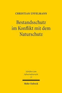 Abbildung von: Bestandsschutz im Konflikt mit dem Naturschutz - Mohr Siebeck