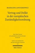 Abbildung von: Vertrag und Delikt in der europäischen Zuständigkeitsordnung - Mohr Siebeck
