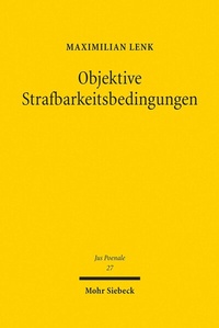 Abbildung von: Objektive Strafbarkeitsbedingungen - Mohr Siebeck