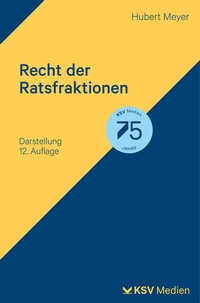 Abbildung von: Recht der Ratsfraktionen - Kommunal- und Schul-Verlag