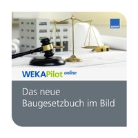 Abbildung von: Das neue Baugesetzbuch im Bild - WEKA