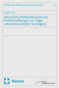Abbildung von: Steuerliche Problembereiche von Familienstiftungen als Träger unternehmerischen Vermögens - Nomos