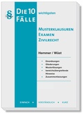 Abbildung von: Die 10 wichtigsten Fälle Musterklausuren Examen Zivilrecht - Hemmer-Wüst