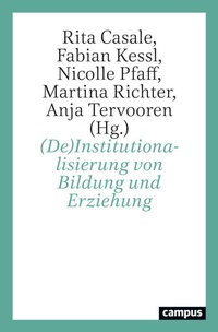 Abbildung von: (De)Institutionalisierung von Bildung und Erziehung - Campus
