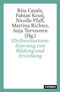 Cover: (De)Institutionalisierung von Bildung und Erziehung - Campus