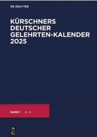 Abbildung von: Kürschners Deutscher Gelehrten-Kalender / 2025 - De Gruyter