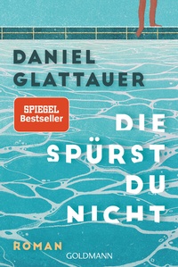 Abbildung von: Die spürst du nicht - Goldmann