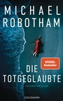 Cover: Die Totgeglaubte - Goldmann