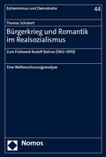 Cover: B&uuml;rgerkrieg und Romantik im Realsozialismus - Nomos