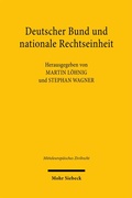 Cover: Deutscher Bund und nationale Rechtseinheit - Mohr Siebeck