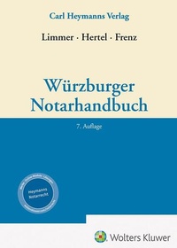 Bild vergrößern Bild: Würzburger Notarhandbuch - Carl Heymanns Verlag