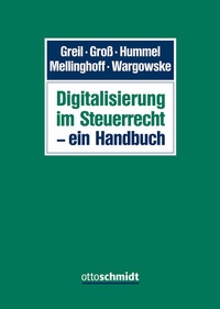 Bild vergrößern Bild: Digitalisierung im Steuerrecht - ein Handbuch - Otto Schmidt Verlag